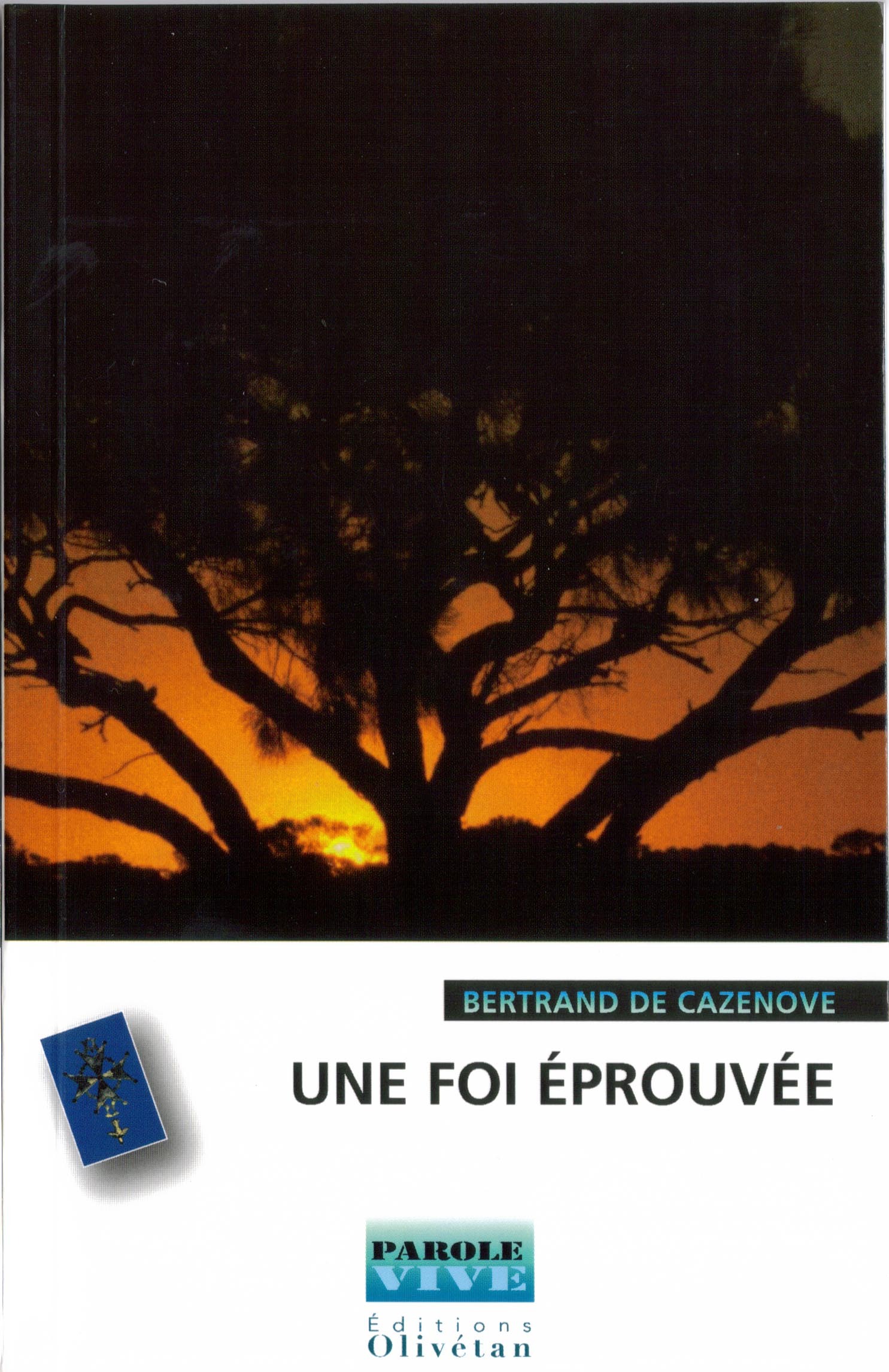 Une foi éprouvée