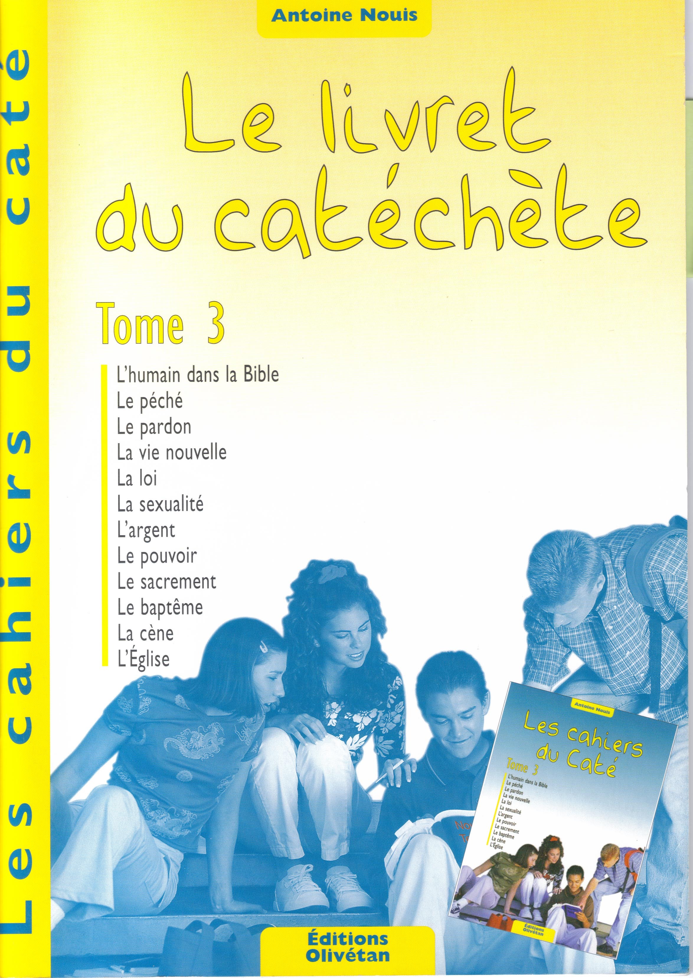 Cahiers du caté - Le livret du catéchète - Tome 3