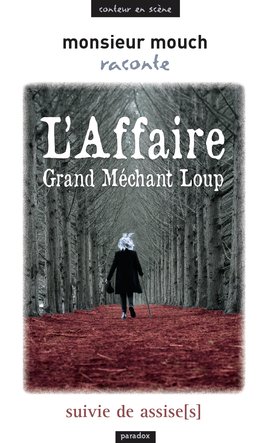 « L’Affaire Grand Méchant Loup »
