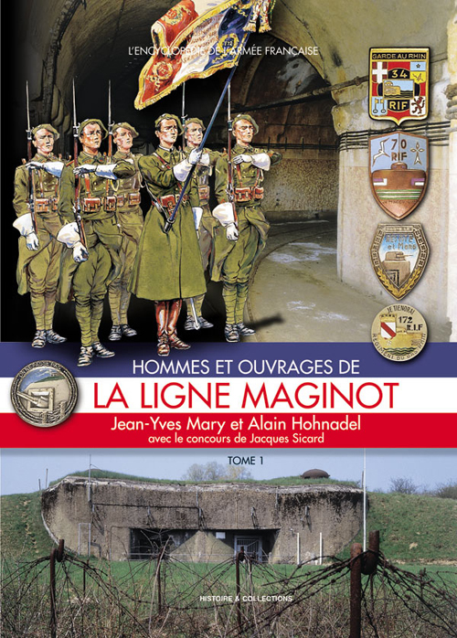 Hommes et ouvrages de la ligne Maginot