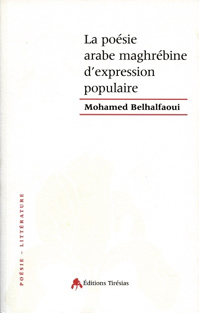 La poésie arabe maghrébine d'expression populaire