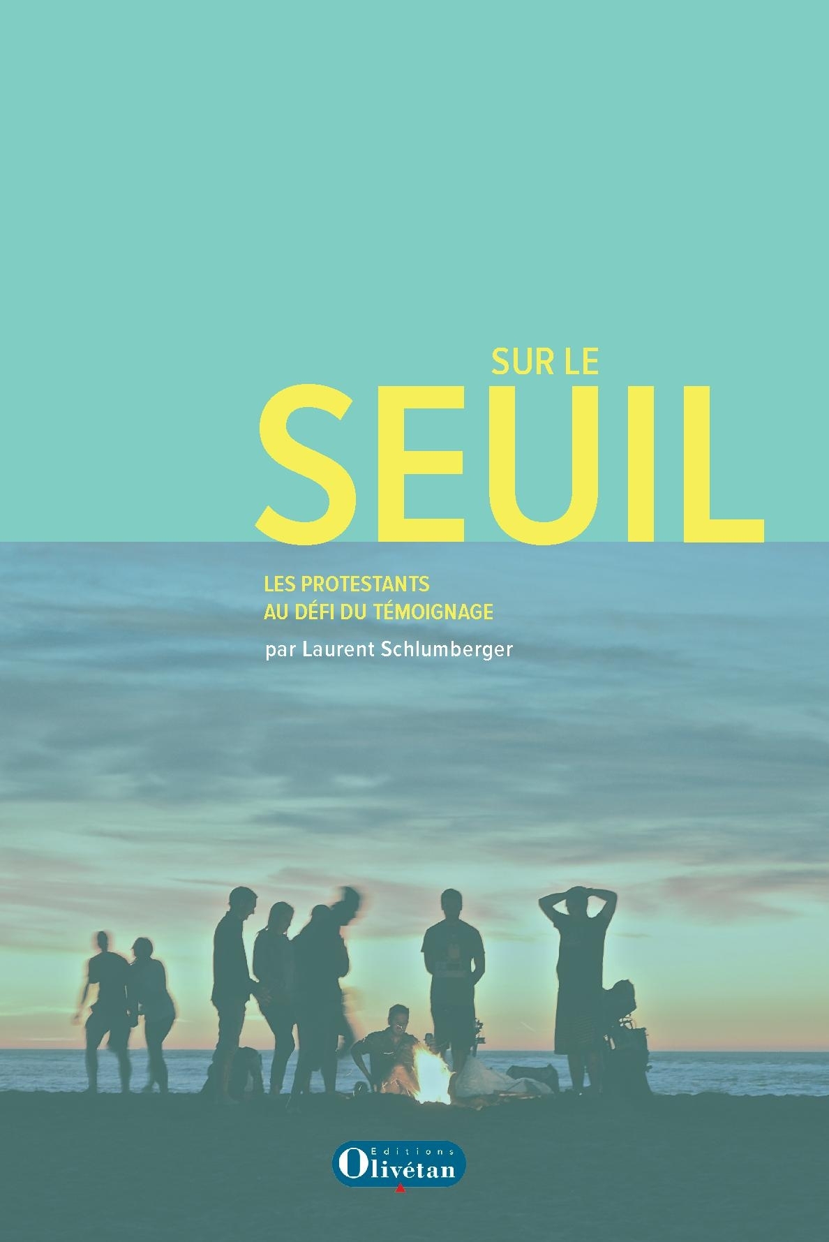 Sur le seuil. Les protestants face au défi du témoignage