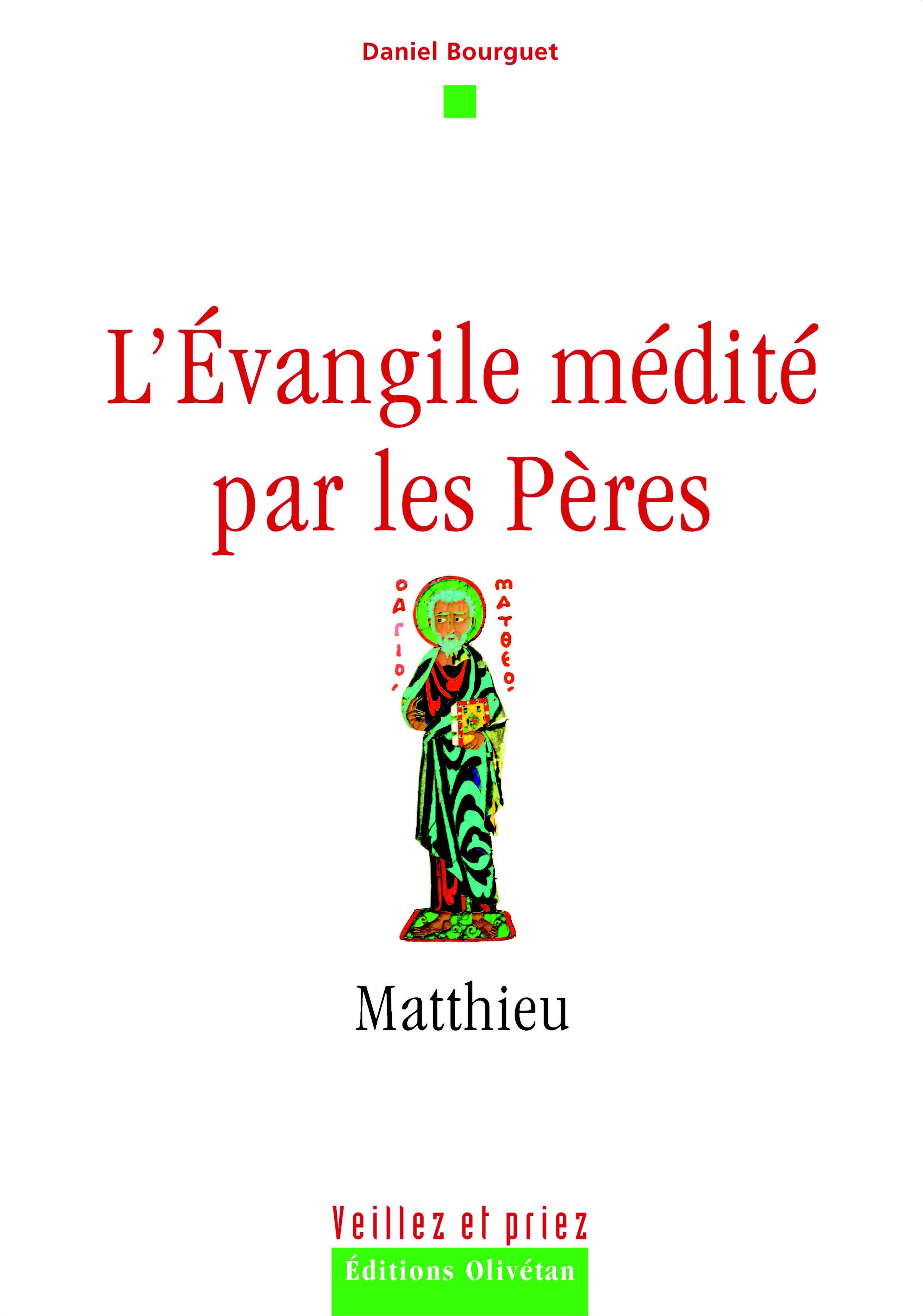 L'Evangile médité par les Pères - Matthieu