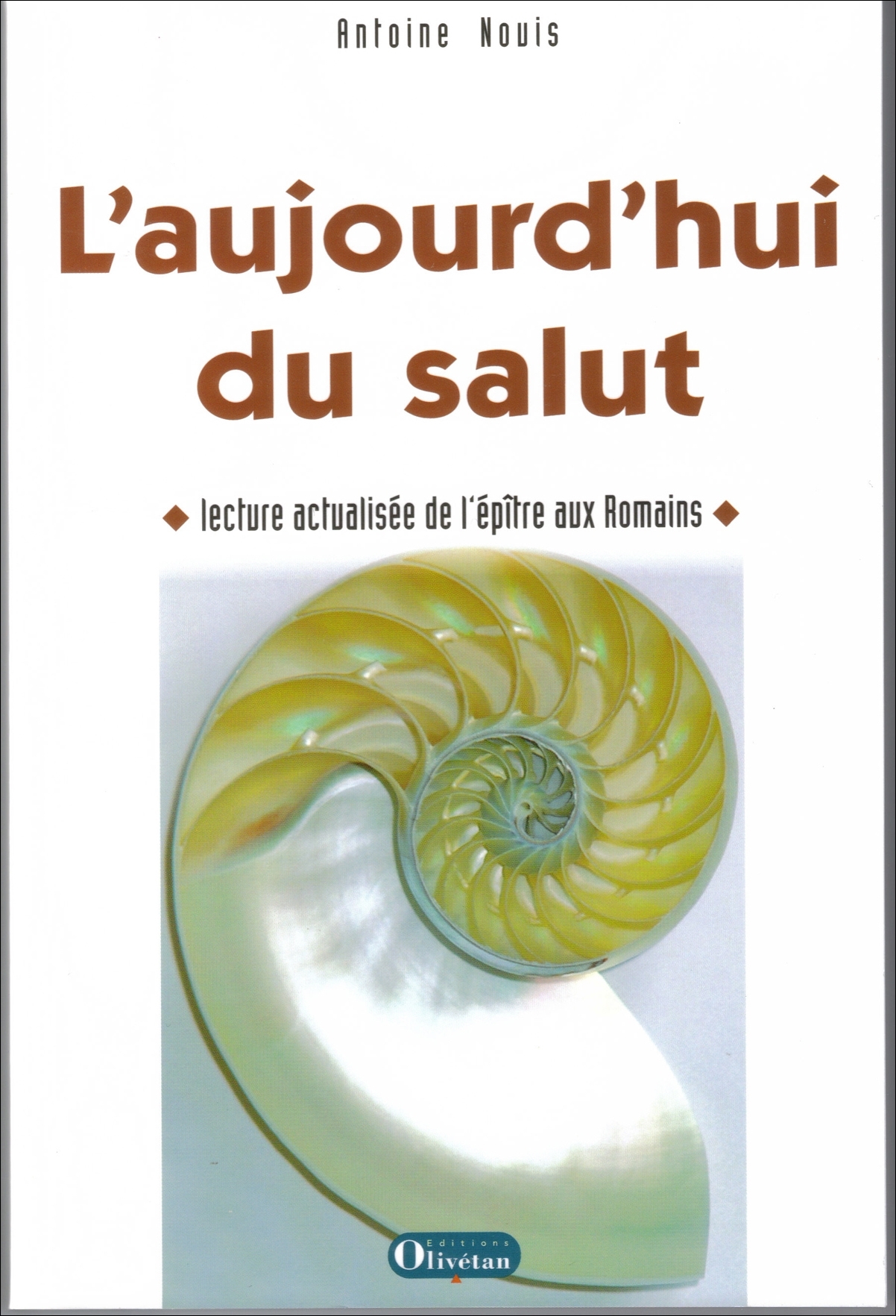 L'aujourd'hui du salut. Lecture actualisée de l'épître aux Romains