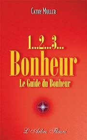 1… 2… 3… Bonheur. le guide du bonheur