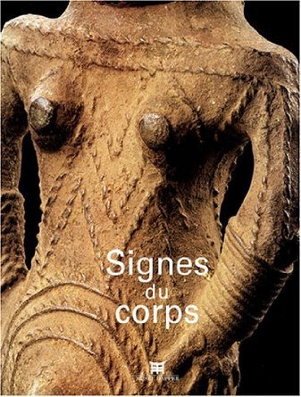 Signes du corps - [exposition, Paris, Musée Dapper, 23 septembre 2004-3 avril 2005]