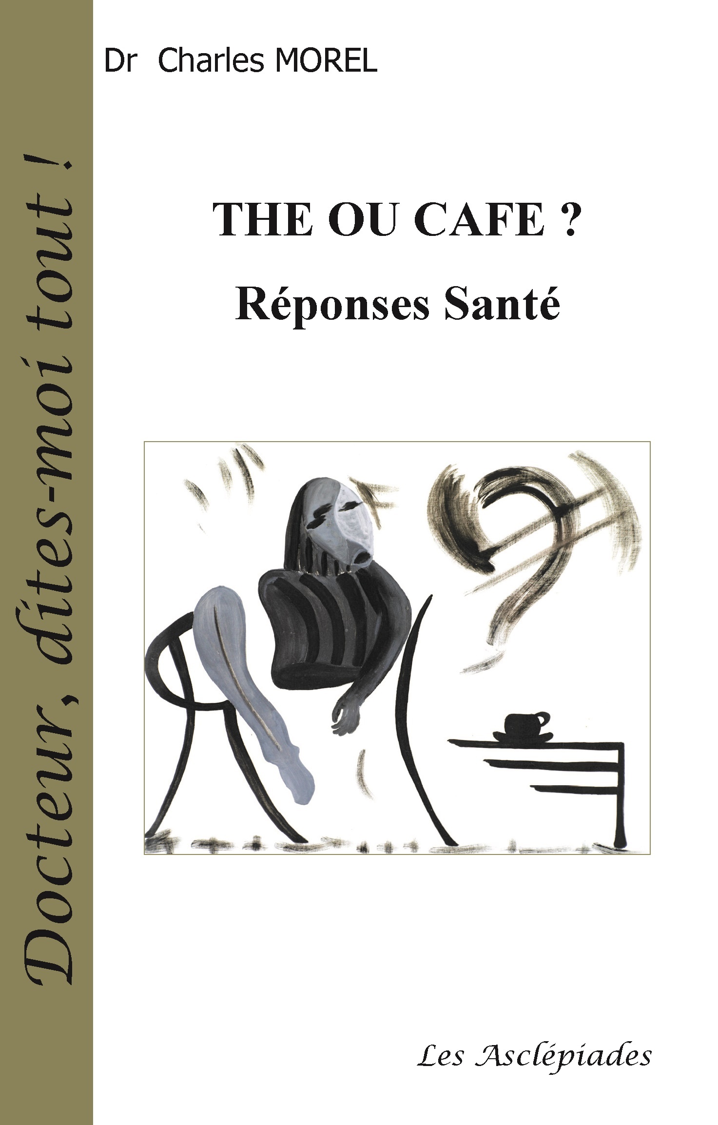 Thé ou café ? Réponses Santé 2ème Ed.