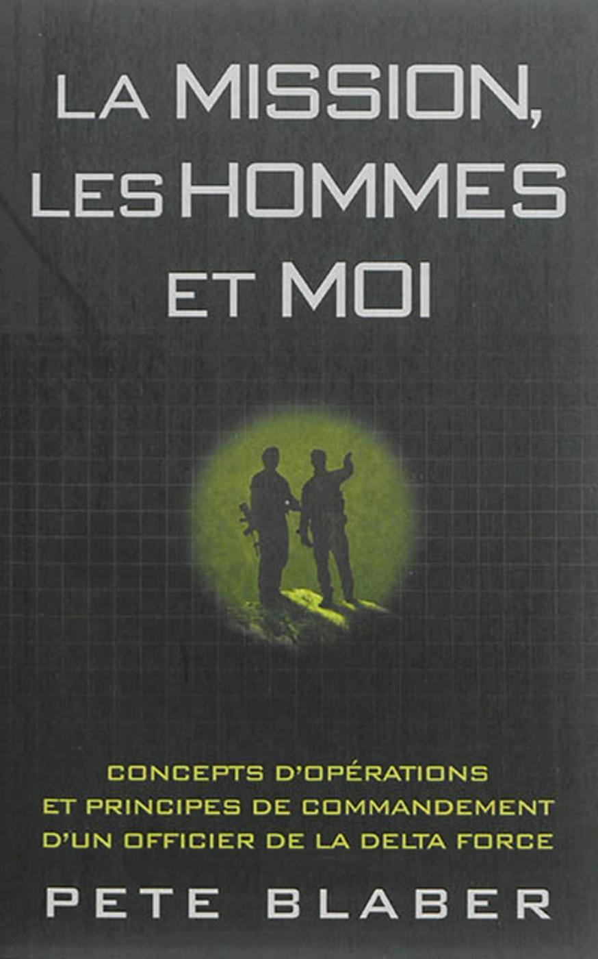 La mission, les hommes et moi