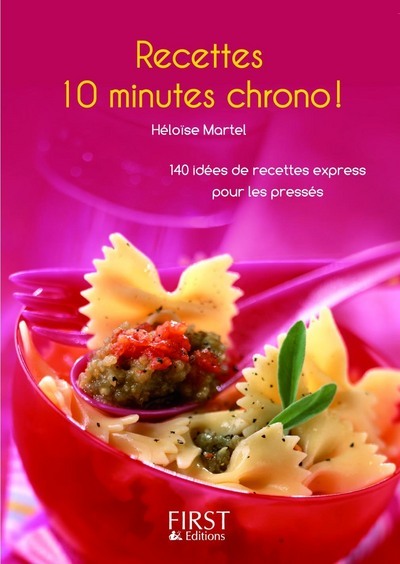 Le Petit Livre de - Les Recettes 10 Minutes Chrono