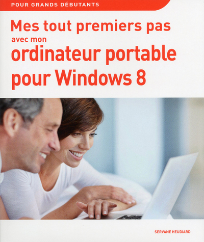 Mes tout premiers pas avec mon PC portable pour Windows 8