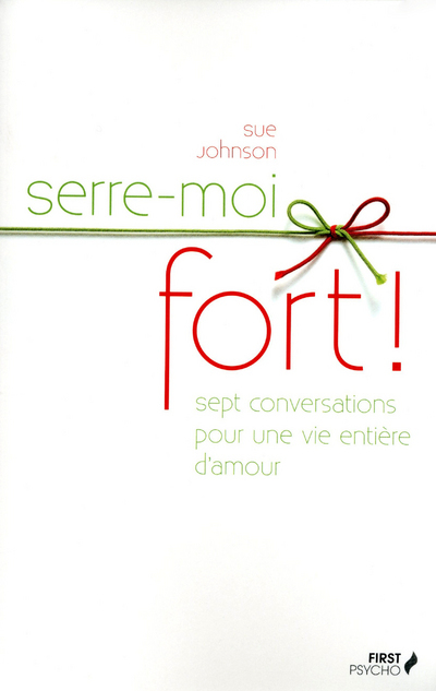 Serre-moi fort !