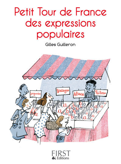 Petit Livre de - Petit Tour de France des expressions populaires