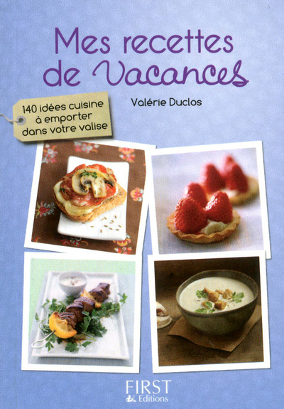 Petit livre de - Mes recettes de vacances