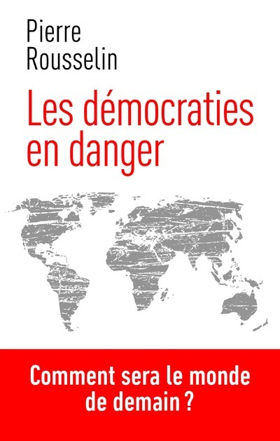 Les démocraties en danger