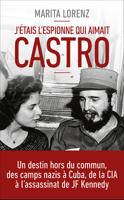 J'étais l'espionne qui aimait Castro