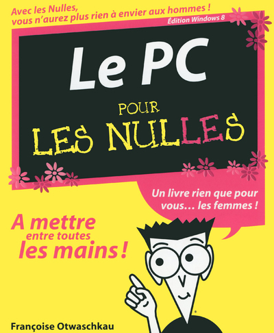 Le PC édition Windows 8 pour les nulles