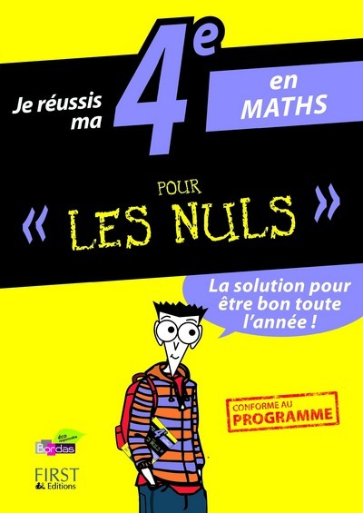 Je réussis ma 4eme en maths pour les nuls