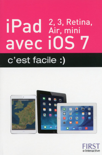 Ipad (2, 3, retina, air, mini) avec ios 7 c'est facile