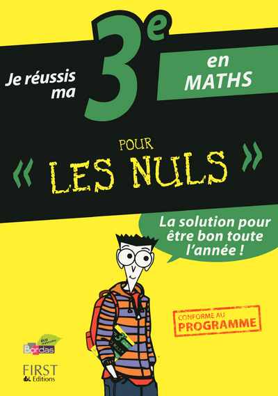 Je réussis ma 3eme en maths pour les nuls