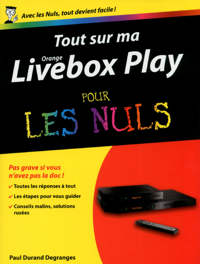 Tout sur ma orange livebox play pour les nuls