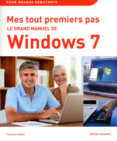 Grand manuel de Windows 7, 2e