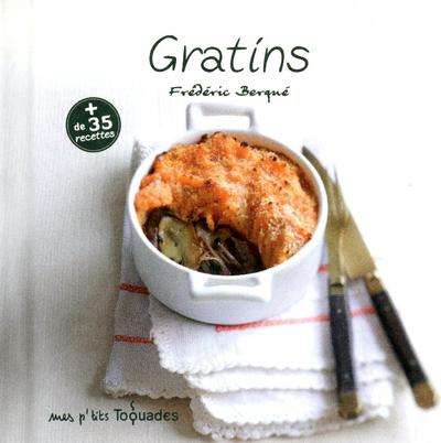 Mes P'tits Toquades - Gratins