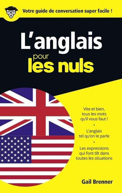 L'Anglais - Guide de conversation Pour les Nuls, 2e