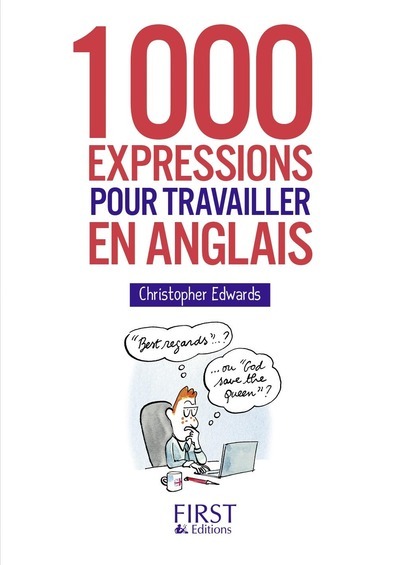 Le Petit Livre - 1000 expressions pour travailler en anglais