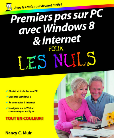 Premiers pas sur PC avec Windows 8 et Internet Pour les nuls