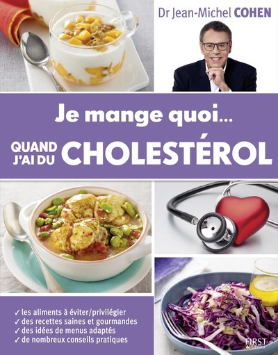 Je mange quoi... Quand j'ai du cholestérol