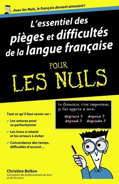 L'essentiel des pièges et diffucultés de la langue française Pour les Nuls