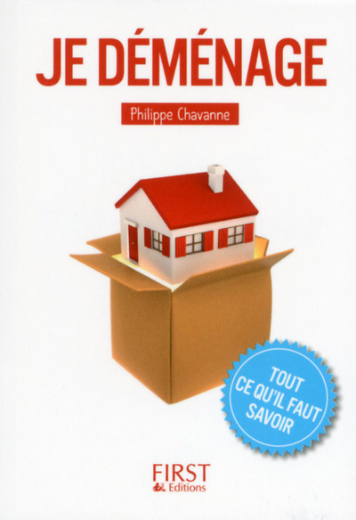 Petit Livre de - Je déménage - Tout ce qu'il faut savoir