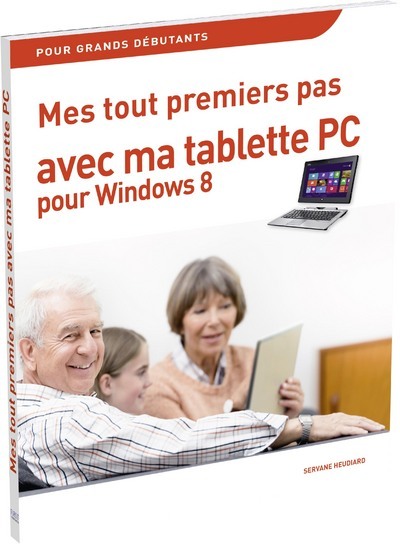 Mes tout premiers pas avec ma tablette PC pour Windows 8