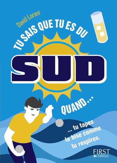 Tu sais que tu es du sud quand...