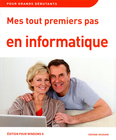 Mes tout premiers pas en informatique avec Windows 8