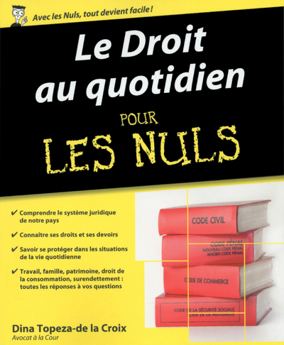 Droit au quotidien Pour les nuls (Le)