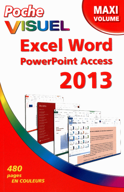 Poche visuel Excel Word Powerpoint Access 2013, maxi volume