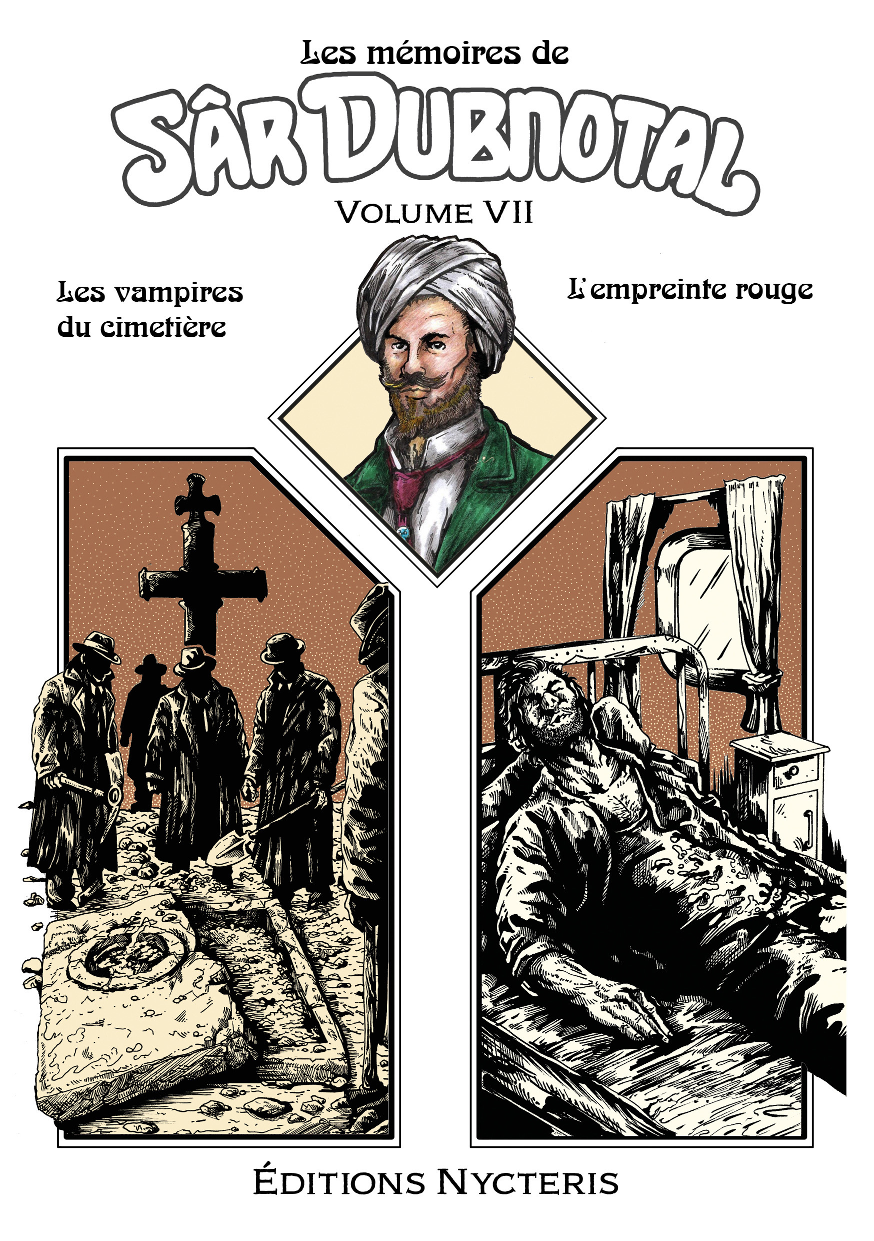 Les mémoires de Sâr Dubnotal – volume VII