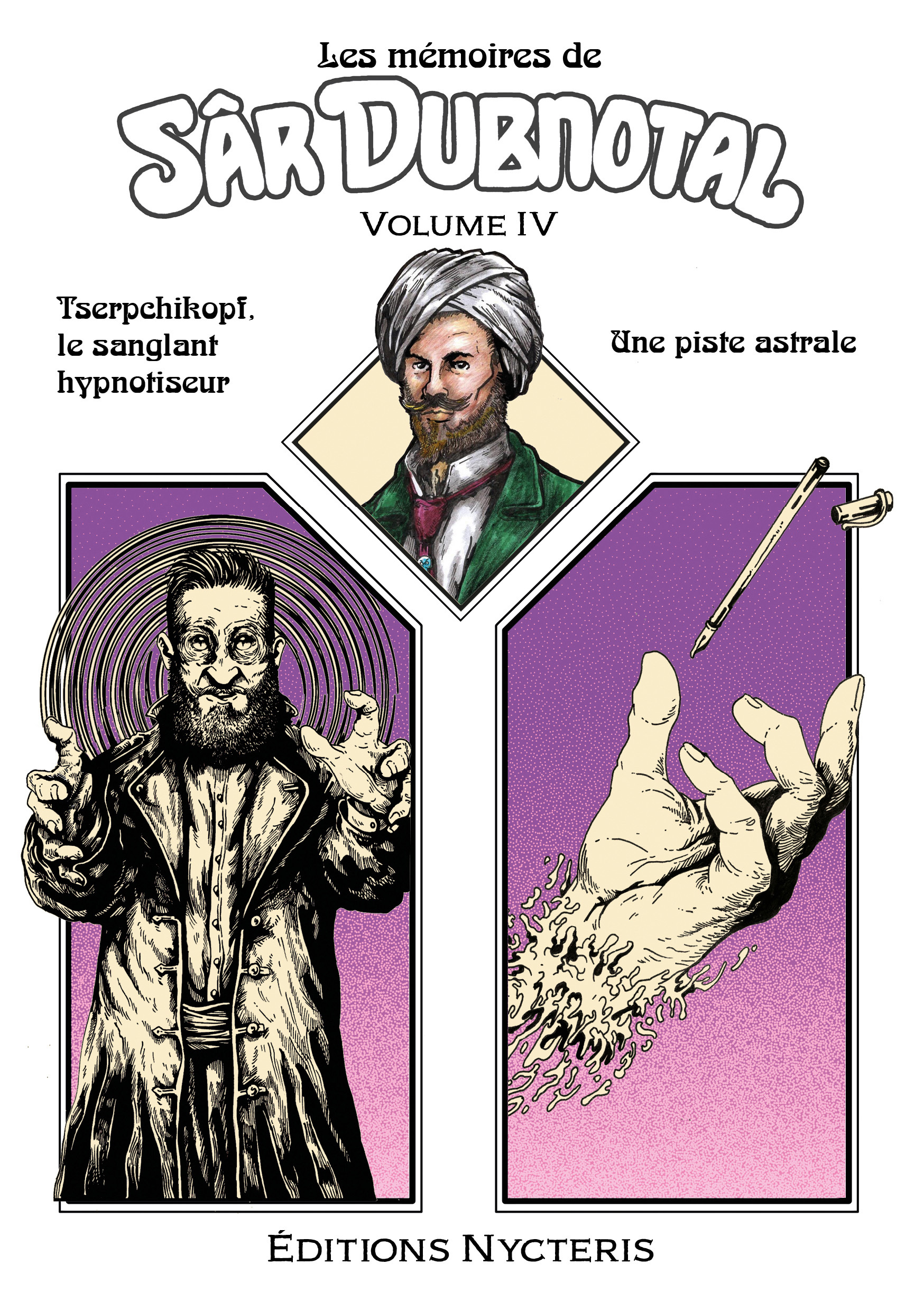 Les mémoires de Sâr Dubnotal – volume IV