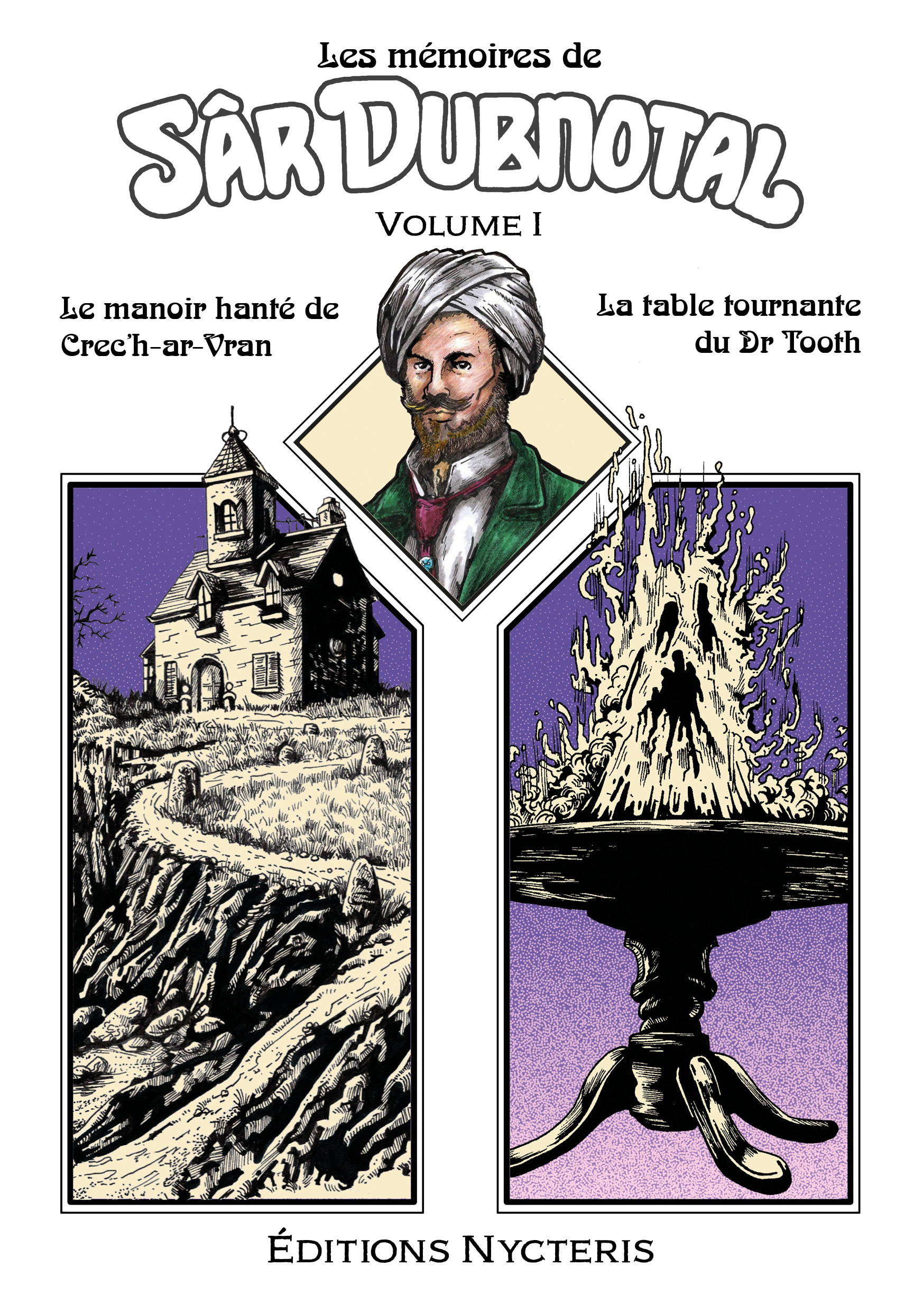 Les mémoires de Sâr Dubnotal - volume I