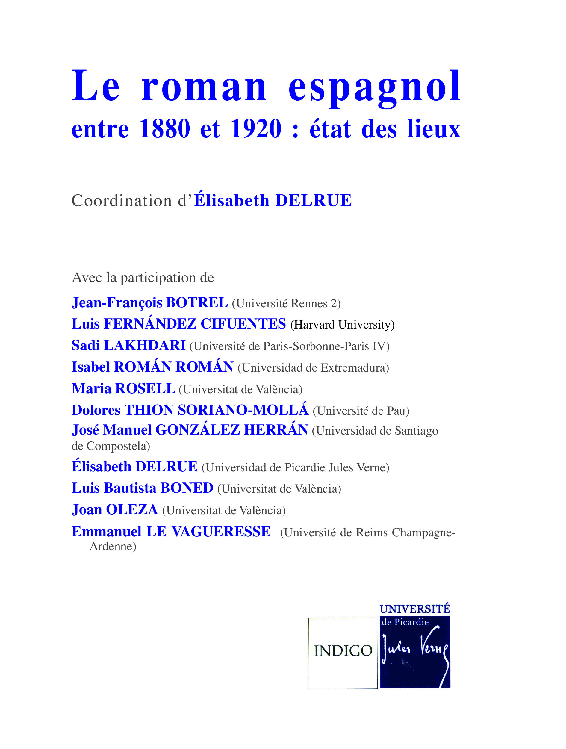 Le roman espagnol entre 1880 et 1920 : état des lieux