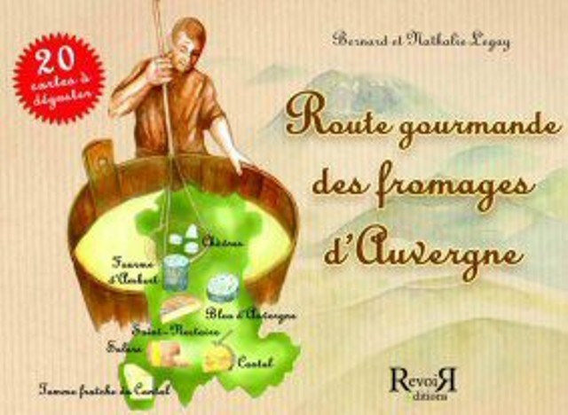 ROUTE GOURMANDE DES FROMAGES D'AUVERGNE