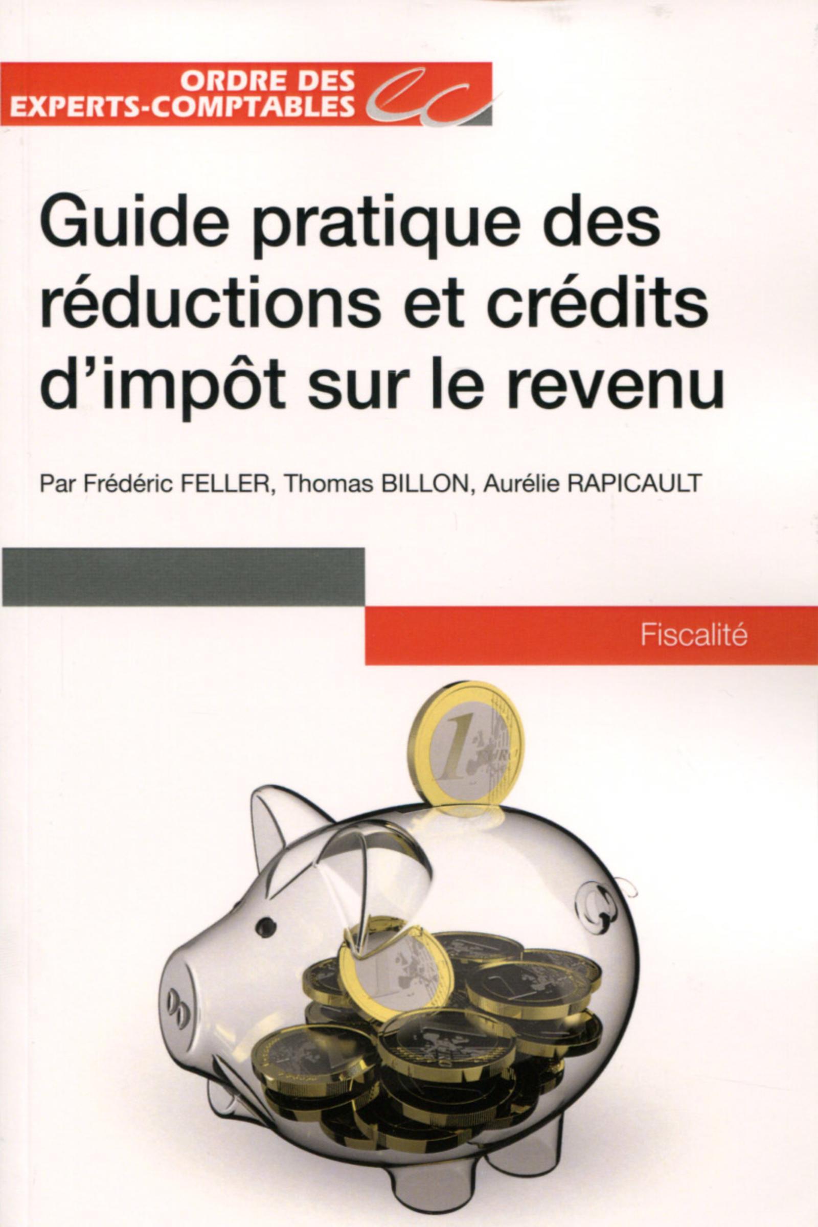 GUIDE PRATIQUE DES REDUCTIONS ET CREDITS D IMPOT SUR LE REVENU