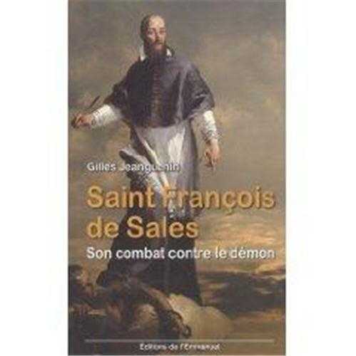 Saint François de Sales : son combat contre le démon