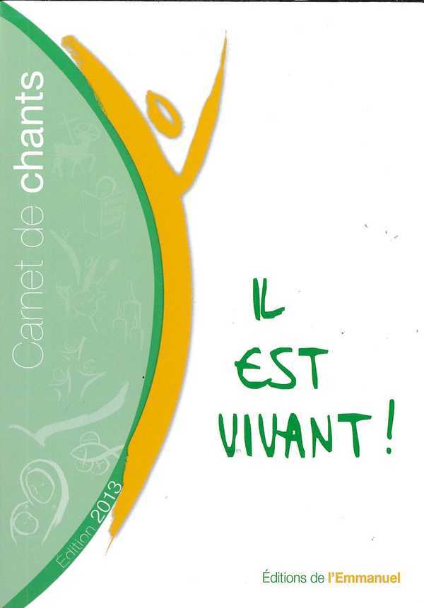 Carnet de chants  Il est vivant ! - 2013 (petit format)