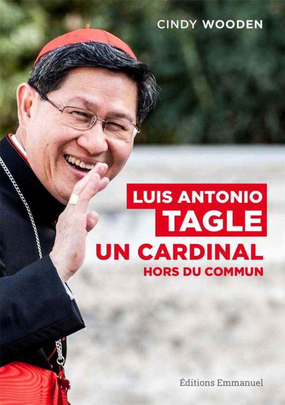 Luis Antonio Tagle, un cardinal hors du commun