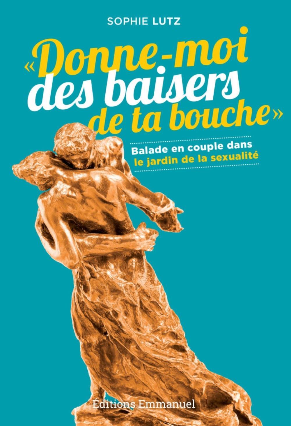 "Donne-moi des baisers de ta bouche" - balade en couple dans le jardin de la sexualité
