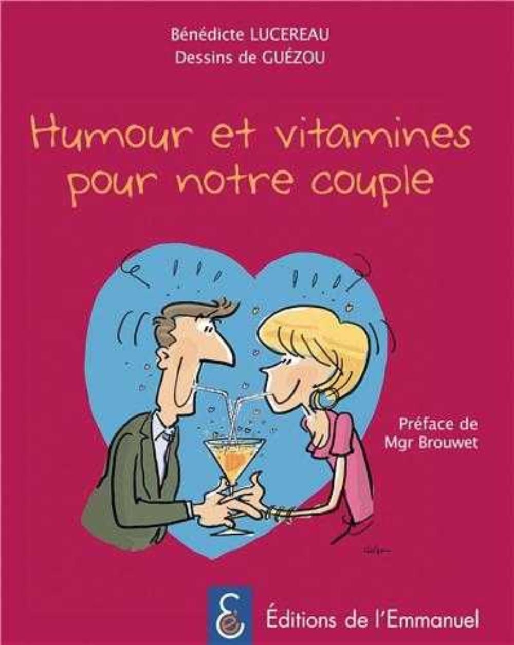 Humour et vitamines pour notre couple !