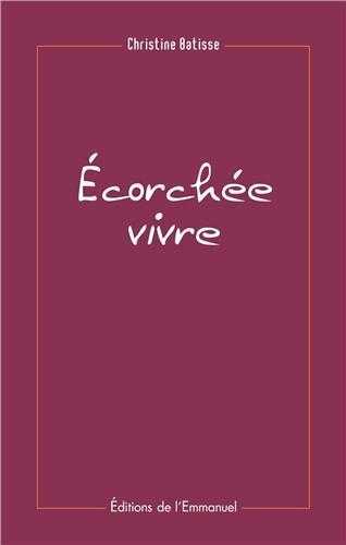Ecorchée vivre