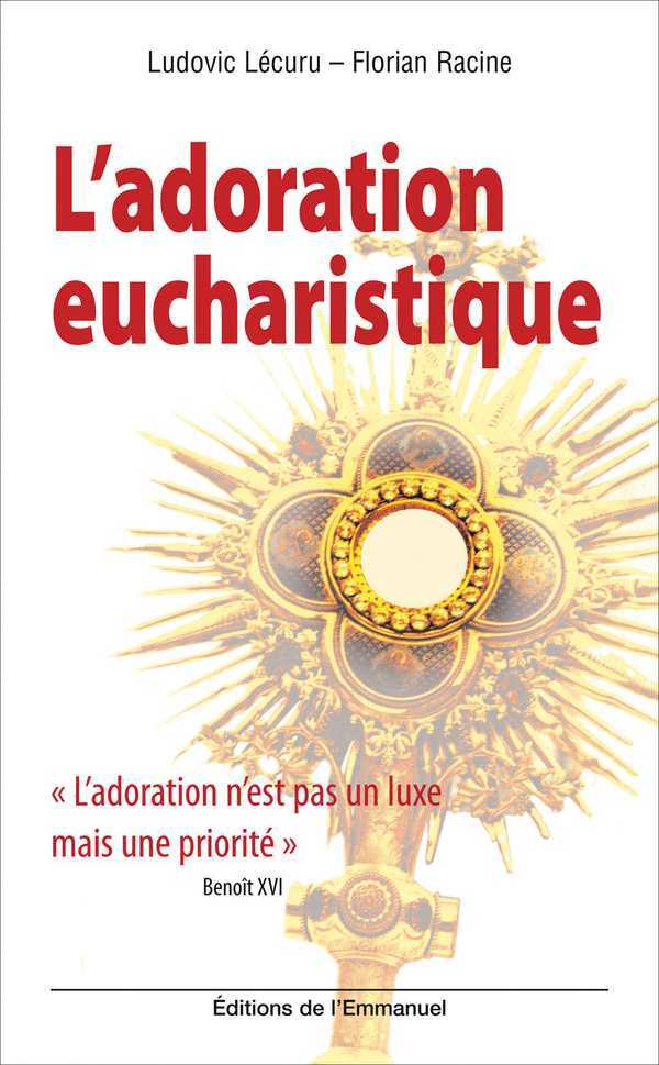 L'adoration eucharistique